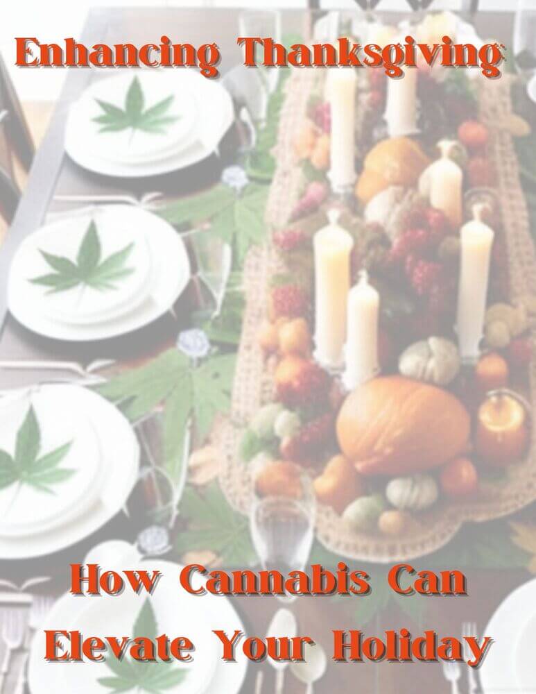 Enhancing Thanksgiving How cannabis can elevate your holiday